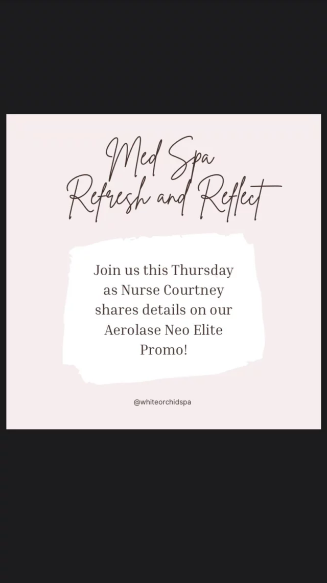 Thursday Med Spa Refresh & Reflect✨ 

Exciting news! 🎉 Our Aerolase promotion is here: buy 2 treatments, get 1 FREE! 🌟 Valid until August 31st, 2025. Experience the gold standard in non-invasive skin rejuvenation that targets acne, wrinkles, and pigmentation for radiant, youthful skin. Don’t miss out—call us today to schedule your treatment or book a consultation! 💖

 #skingoals #aerolaseneoskin #youthfulglow #whiteorchidspa #selfcare #verobeachflorida