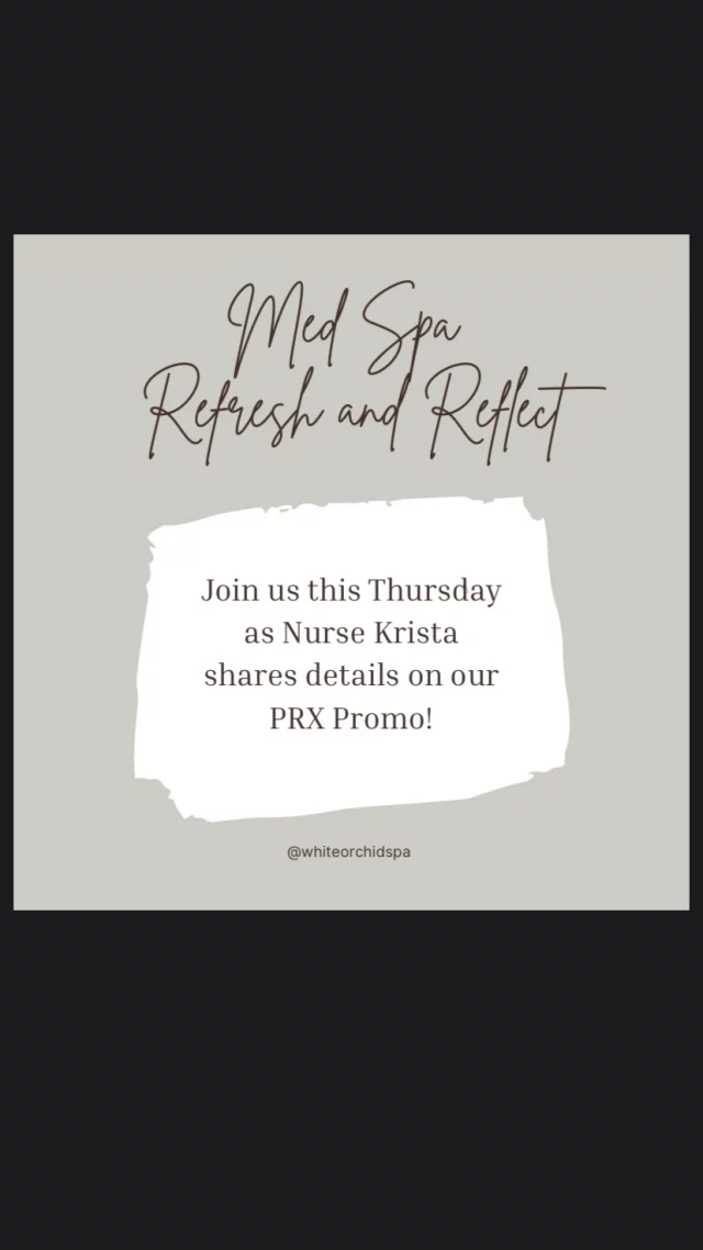 Thursday Med Spa Refresh & Reflect:

✨ Get your Summerglow on! ✨ Enjoy our PRX treatments with the no peel system and PRX Plus brightening promotion, valid through August 31, 2025! 🌞 

Purchase a facial package and receive FREE neck and chest treatments. This is your chance to achieve radiant skin without any downtime. Can’t wait to see you soon! 💖 #summerglow #radiantskineveryday #skincaregoals #medspa #whiteorchidspa #selfcare #kimpton #promo